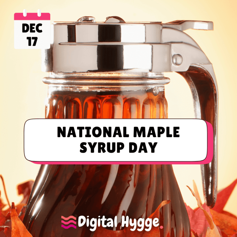 National Maple Syrup Day Digital Hygge