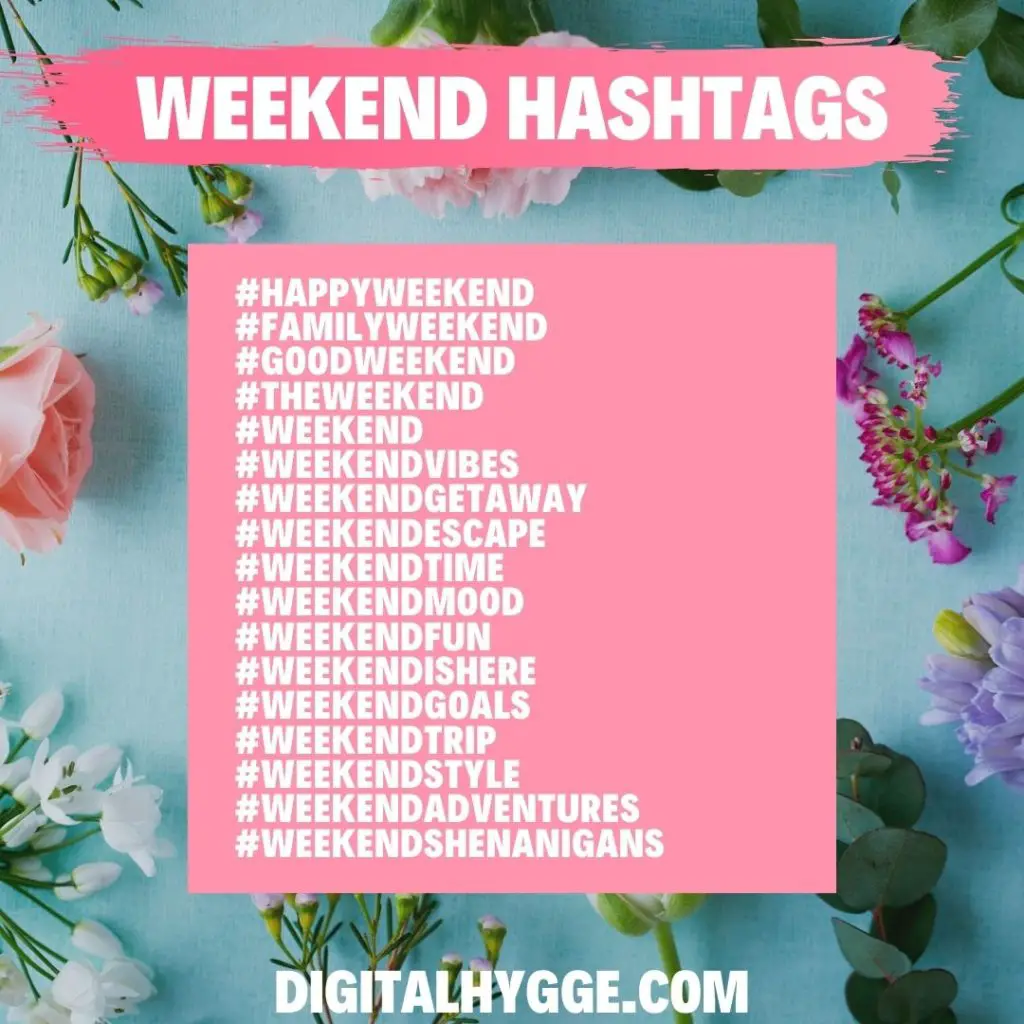 Weekend Hashtags