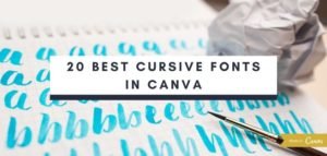 20 Best Cursive Fonts in Canva - Digital Hygge