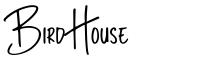 Best Handwriting Fonts - Bird House