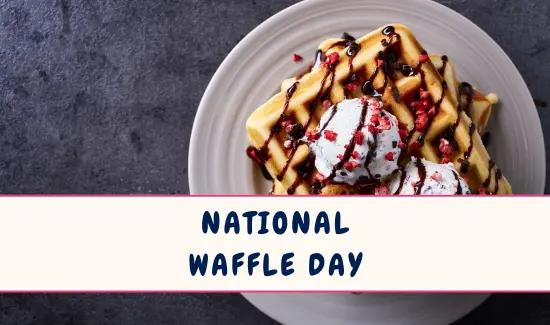 National Waffle Day