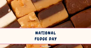 National Fudge Day