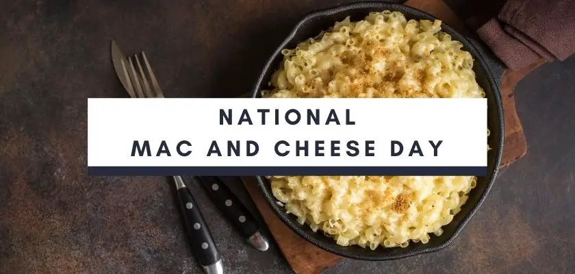 National Mac and Cheese Day 14 July