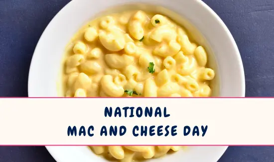 National Mac and Cheese Day