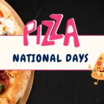 National Pizza Days