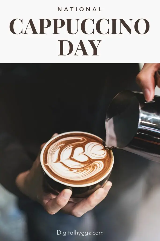 November 8 – National Cappuccino Day
