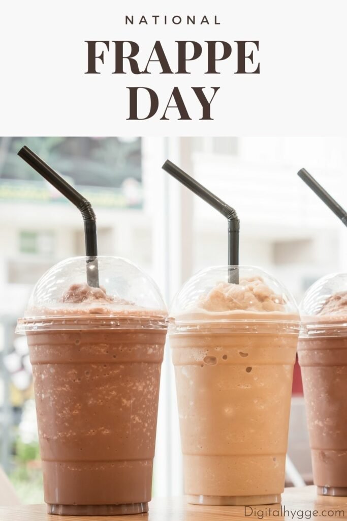 October 7 - National Frappe Day