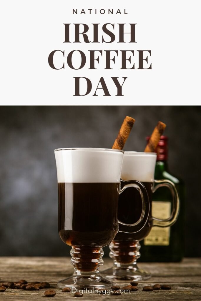 January 25 - National Irish Coffee Day