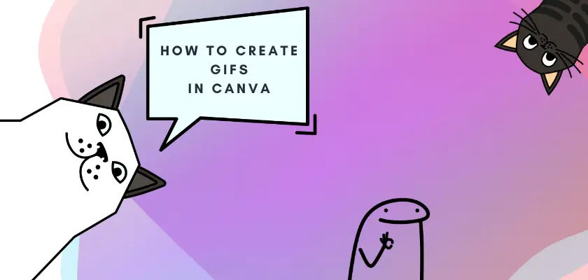 How to Create GIFs in Canva