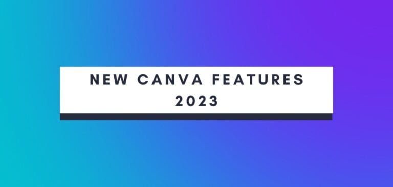 These 11 New Canva Features Will Change The Way You Use Canva Forever