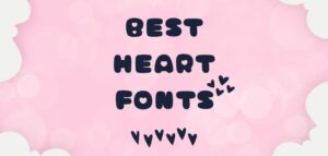 Canva Heart Fonts: Sprinkle Some Love on Your Designs