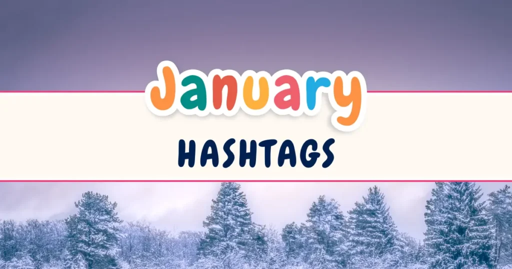 Best January Hashtags