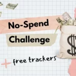 Essential Guide to the No-Spend Challenge + Free Trackers