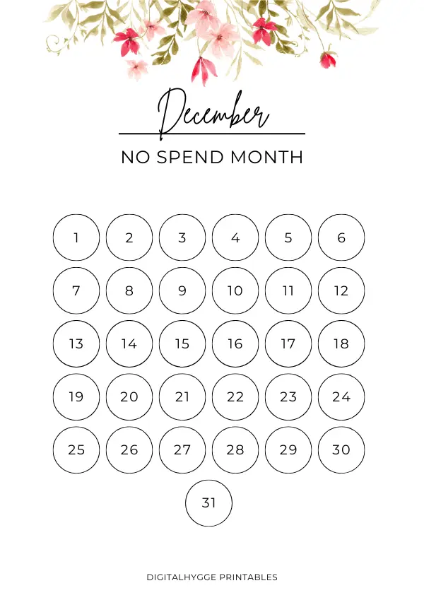This is a printable no spend monthly tracker for the month of December. The design is simple and features beautiful hand-drawn watercolor flowers. 