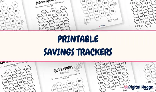 A collection of 30 free printable savings trackers by Digital Hygge. The increments from $5 to $100. Saving goals range from $150 to $3600.