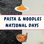 National Pasta & Noodle Days