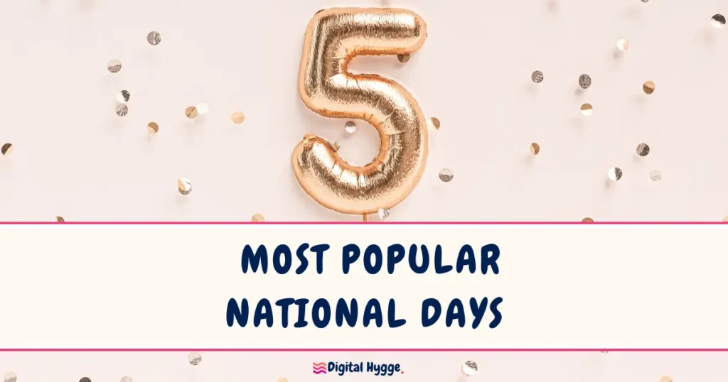The Top 5 Most Popular National Days
