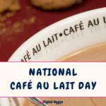 National Café au Lait Day