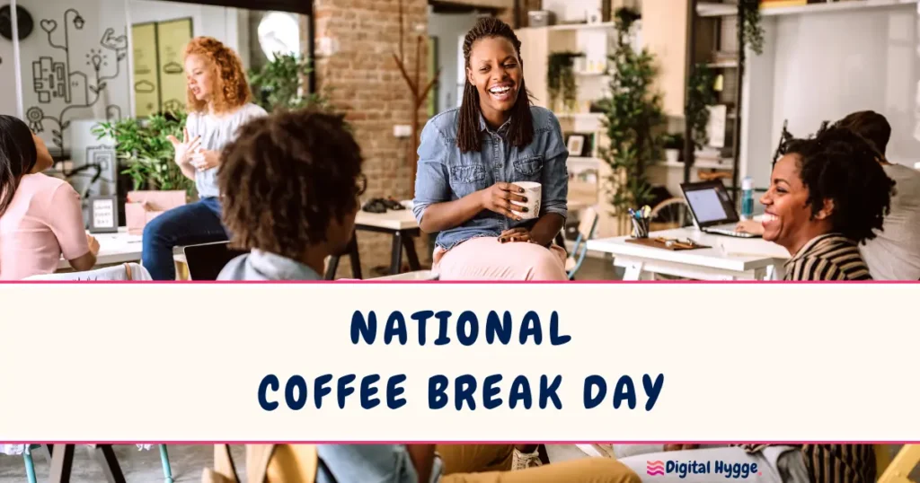 National Coffee Break Day celebrated on January 20 every year