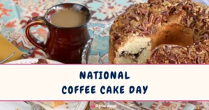 National Coffee Cake Day