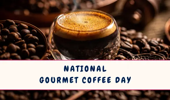 National Gourmet Coffee Day in January