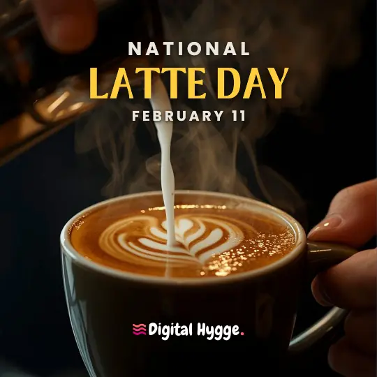 National Latte Day celebrated on February 11 Ver. 1