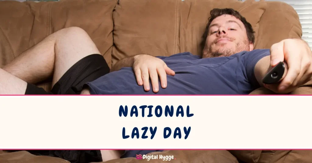 National Lazy Day August 10