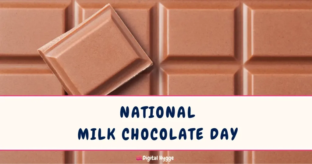 National Milk Chocolate Day July 28