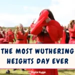 The Most Wuthering Heights Day Ever