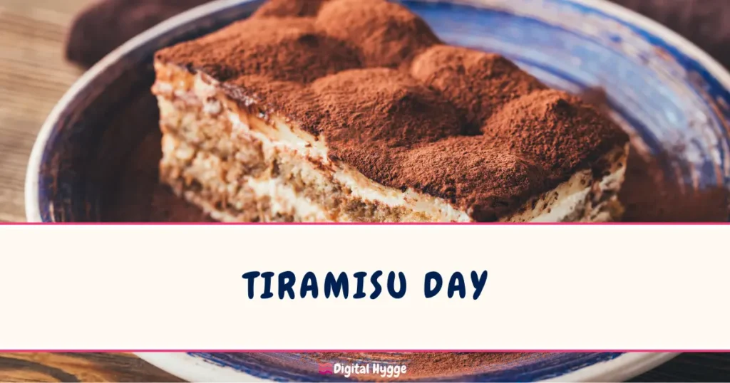 Tiramisu Day is celebrated on March 21