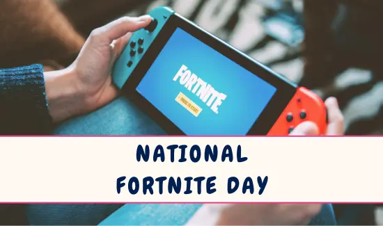 National Fortnite Day