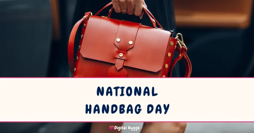 National Handbag Day October 10