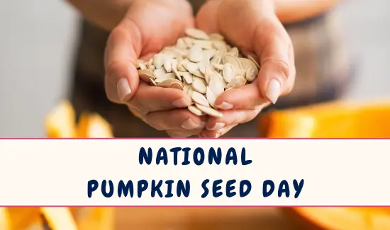 National Pumpkin Seed Day