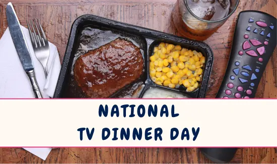 National TV Dinner Day