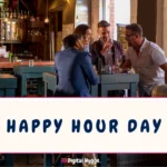 Happy Hour Day