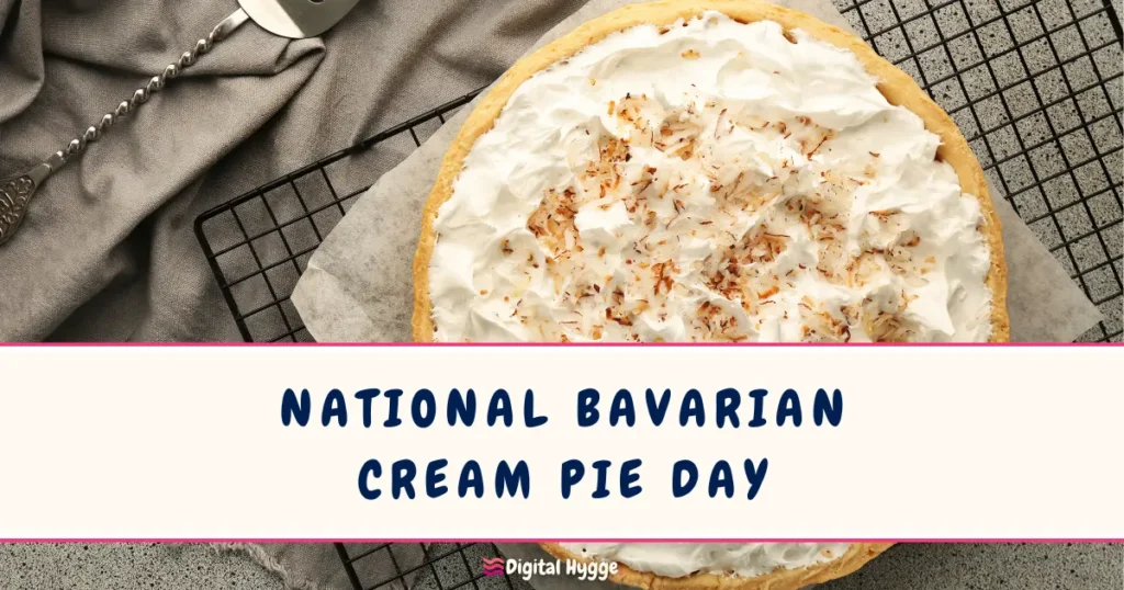 National Bavarian Cream Pie Day November 27