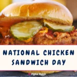 National Chicken Sandwich Day
