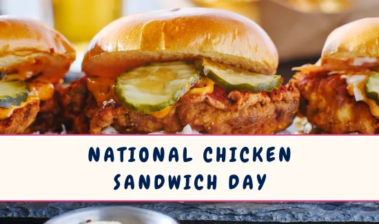 National Chicken Sandwich Day