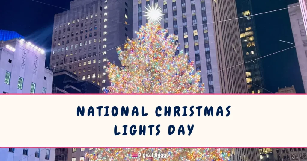 National Christmas Lights Day December 1