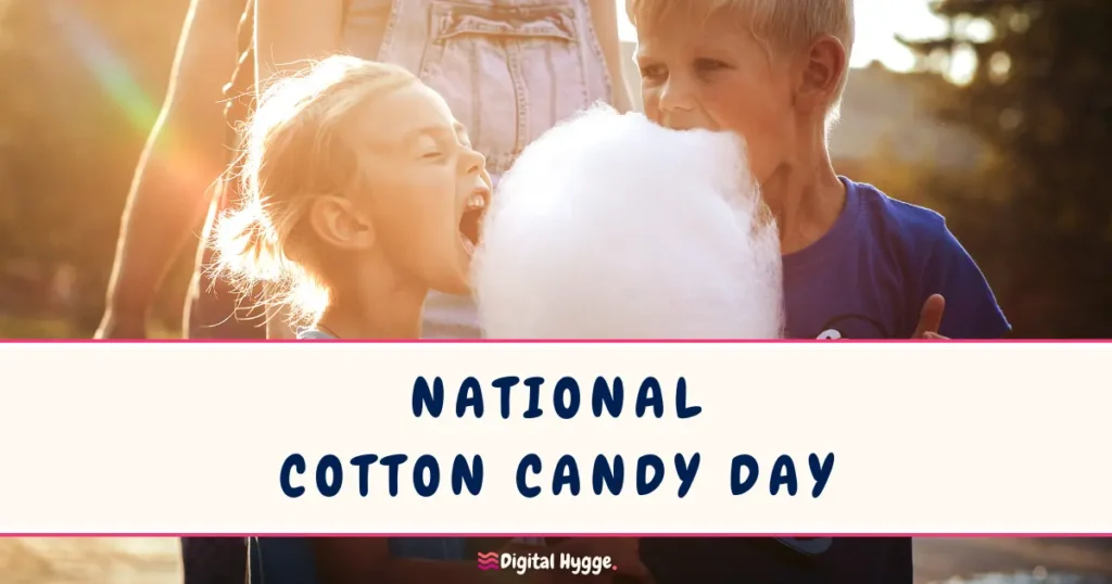 National Cotton Candy Day December 7