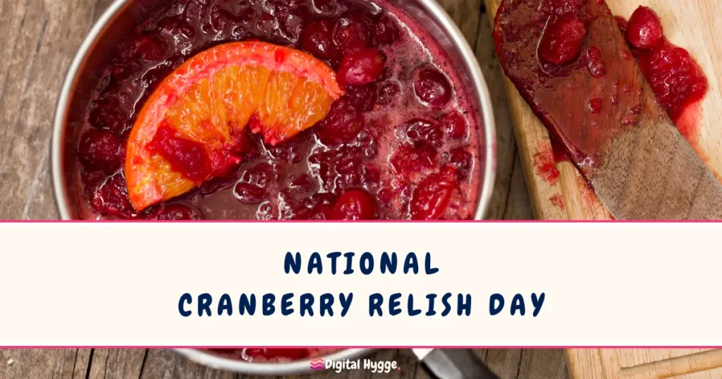 National Cranberry Relish Day November 22