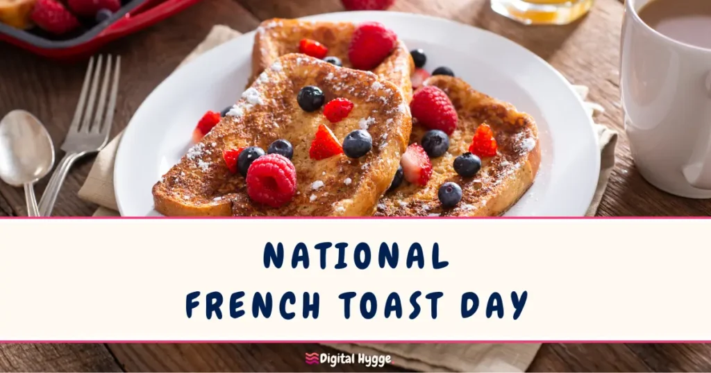 National French Toast Day November 28