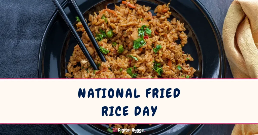 National Fried Rice Day September 20