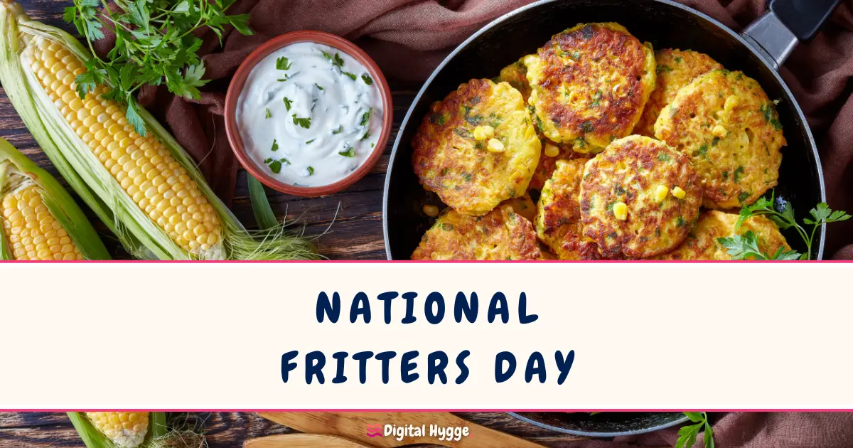 National Fritters Day Digital Hygge