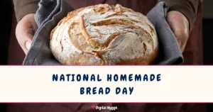 National Homemade Bread Day