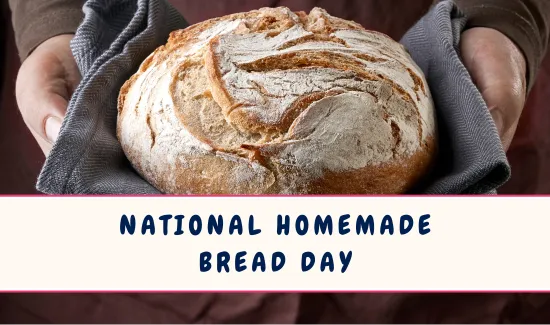 National Homemade Bread Day