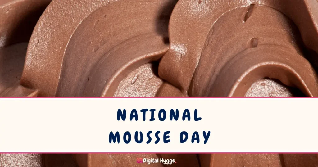 National Mousse Day Celebrated on November 30