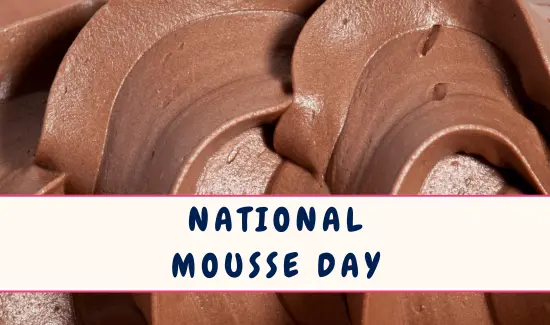 National Mousse Day