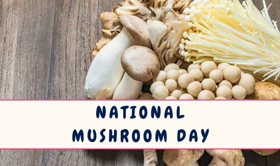 National Mushroom Day