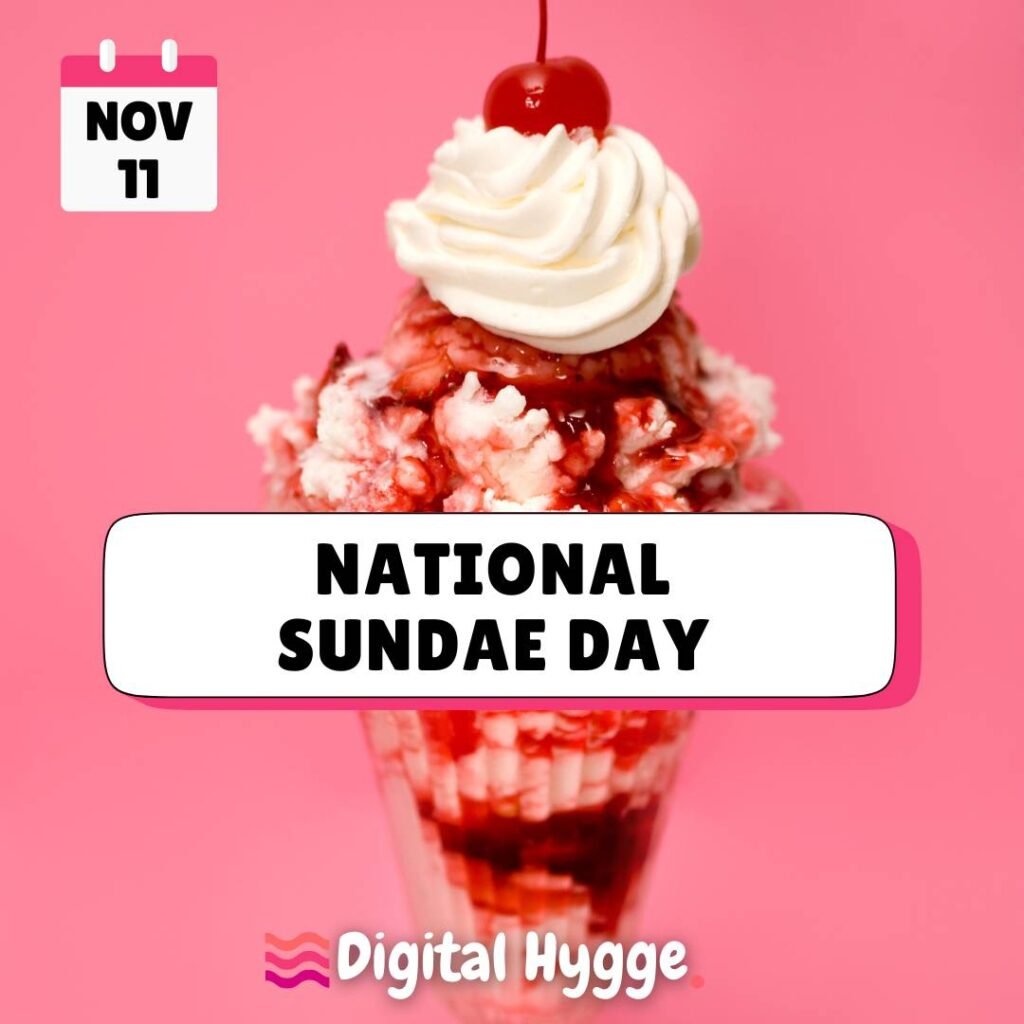 November 11 National Sundae Day